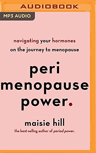 Stock image for Perimenopause Power: Navigating Your Hormones on the Journey to Menopause for sale by Revaluation Books