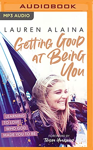 Stock image for Getting Good at Being You: Learning to Love Who God Made You to Be for sale by Save With Sam