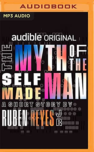 Imagen de archivo de The Myth of the Self-made Man a la venta por Revaluation Books