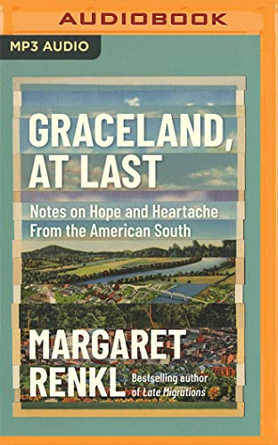 Stock image for Graceland, at Last: Notes on Hope and Heartache from the American South for sale by Revaluation Books