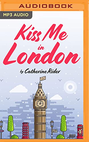 Stock image for Kiss Me in London for sale by Revaluation Books