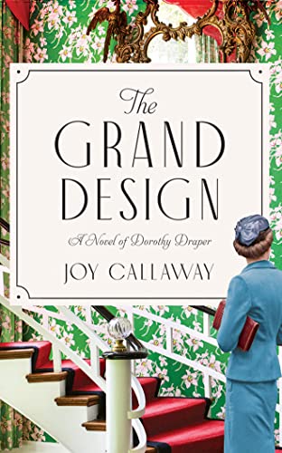 9781713676973: The Grand Design: A Novel of Dorothy Draper