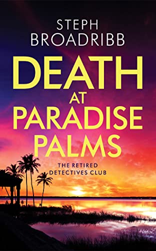 Stock image for Death at Paradise Palms (The Retired Detectives Club, 2) for sale by HPB-Diamond