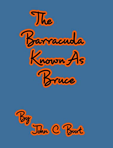 Imagen de archivo de The Barracuda Known As Bruce. a la venta por Bahamut Media