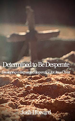 Stock image for Determiend to Be Desperate for sale by Better World Books