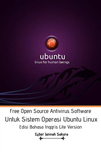 Beispielbild fr Free Open Source Antivirus Software Untuk Sistem Operasi Ubuntu Linux Edisi Bahasa Inggris Lite Version zum Verkauf von Buchpark