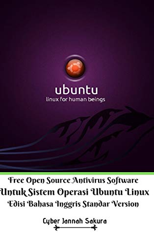 9781714219797: Free Open Source Antivirus Software Untuk Sistem Operasi Ubuntu Linux Edisi Bahasa Inggris Standar Version