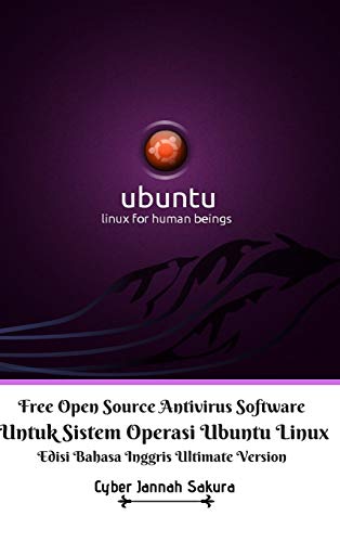 Beispielbild fr Free Open Source Antivirus Software Untuk Sistem Operasi Ubuntu Linux Edisi Bahasa Inggris Ultimate Version zum Verkauf von Buchpark