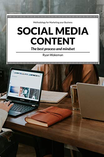 Stock image for Social Media Content: The best process and mindset for dealing with Content for sale by Chiron Media