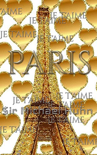 Beispielbild fr je t'aime gold glitter eiffel Tower creative blank journal sir Michael designer edition: Paris gold eiffel Tower creative blank journal zum Verkauf von Ammareal
