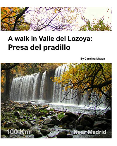 A walk in Valle del Lozoya: Presa del pradillo - Mazon, Carolina