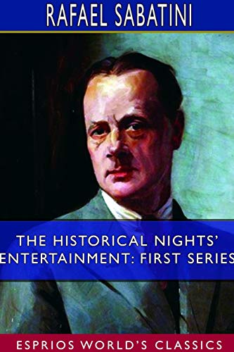 9781714378821: The Historical Nights' Entertainment: First Series (Esprios Classics)