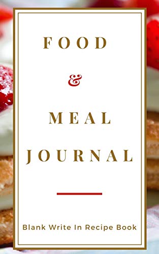 Beispielbild fr Food And Meal Journal - Blank Write In Recipe Book - Includes Sections For Ingredients Directions And Prep Time. zum Verkauf von Buchpark