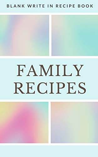 Beispielbild fr Family Recipes - Blank Write In Recipe Book - Includes Sections For Ingredients Directions And Prep Time. zum Verkauf von Buchpark