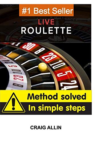 9781714620029: Live Roulette Method Solved In Simple Steps: roulette to win