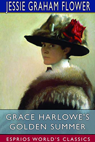 9781714624751: Grace Harlowe's Golden Summer (Esprios Classics)