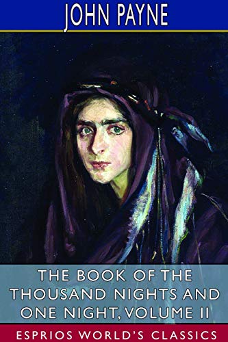 Beispielbild fr The Book of the Thousand Nights and One Night, Volume II (Esprios Classics) zum Verkauf von medimops