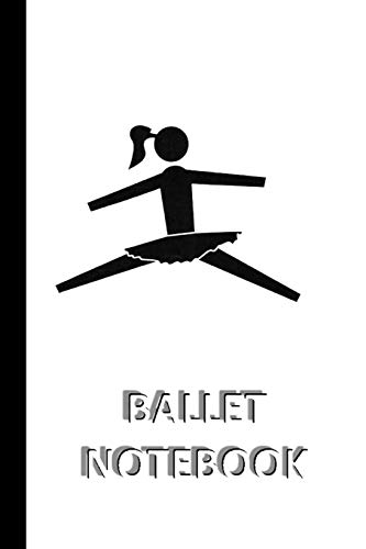 Stock image for BALLET NOTEBOOK [ruled Notebook/Journal/Diary to write in, 60 sheets, Medium Size (A5) 6x9 inches]: SPORT Notebook for fast/simple saving of instructi for sale by Chiron Media