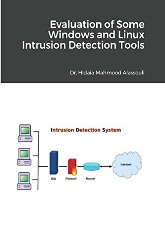 Beispielbild fr Evaluation of Some Windows and Linux Intrusion Detection Tools zum Verkauf von MusicMagpie