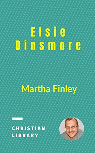 Beispielbild fr Elsie Dinsmore zum Verkauf von WorldofBooks