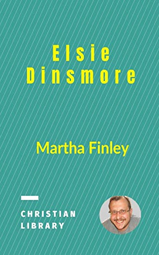 Beispielbild fr Elsie Dinsmore zum Verkauf von Buchpark