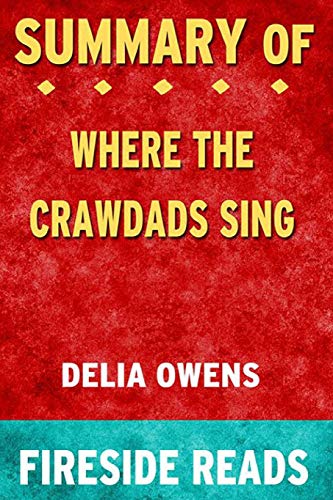 Stock image for Summary of Where the Crawdads Sing by Delia Owens: Fireside Reads for sale by PlumCircle