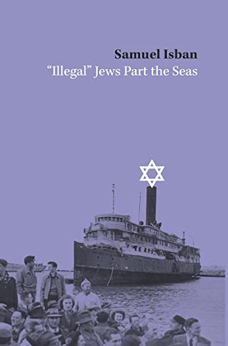 Imagen de archivo de Illegal" Jews Part the Seas a la venta por Lucky's Textbooks