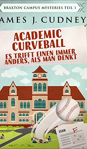 9781715477295: Academic Curveball - Es trifft einen immer anders, als man denkt (German Edition)
