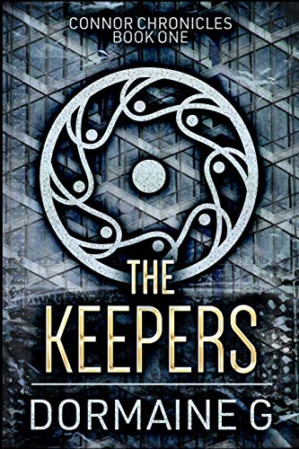 Beispielbild fr The Keepers (Connor Chronicles Book 1) zum Verkauf von Revaluation Books