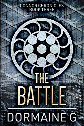 Beispielbild fr The Battle (Connor Chronicles Book 3) zum Verkauf von Revaluation Books