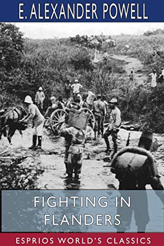 Stock image for Fighting in Flanders (Esprios Classics) (Paperback) for sale by Grand Eagle Retail