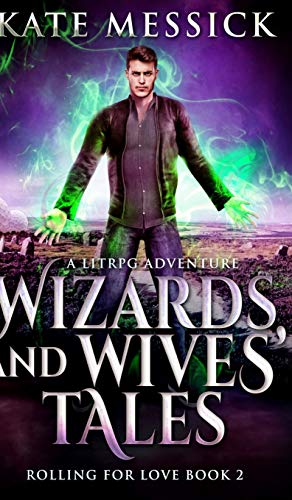 Beispielbild fr Wizards And Wives' Tales (Rolling For Love Book 2) zum Verkauf von WorldofBooks
