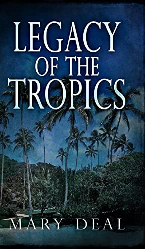 Imagen de archivo de Legacy Of The Tropics a la venta por Buchpark