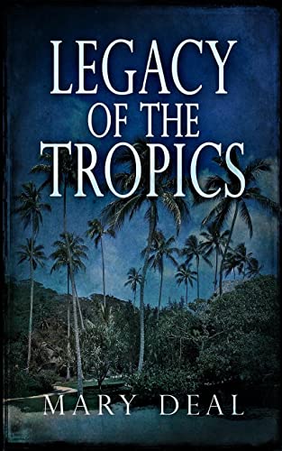 9781715593889: Legacy Of The Tropics