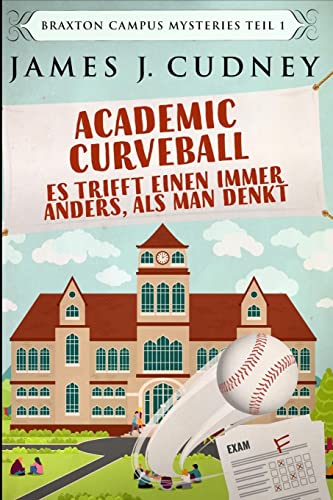Stock image for Academic Curveball - Es trifft einen immer anders, als man denkt (German Edition) for sale by Books From California