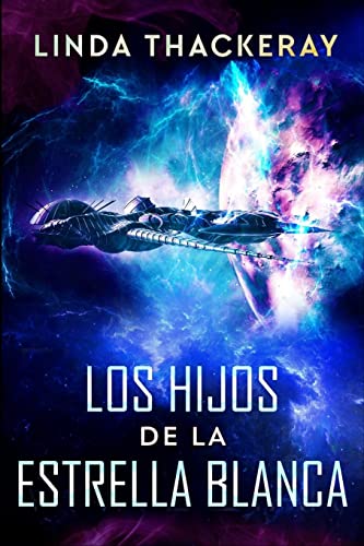 Stock image for Los Hijos de la Estrella Blanca (Spanish Edition) for sale by Books From California