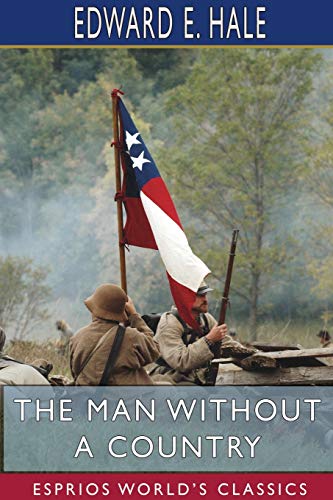 Stock image for The Man Without a Country (Esprios Classics) for sale by WorldofBooks