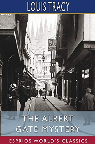 9781715646622: The Albert Gate Mystery (Esprios Classics)