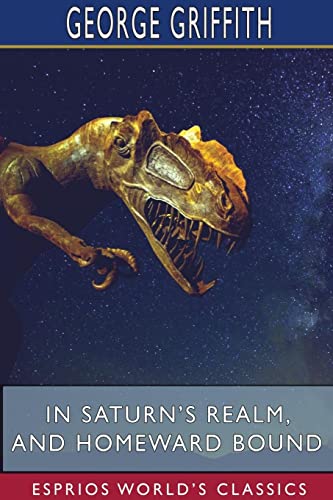 9781715672379: In Saturn's Realm, and Homeward Bound (Esprios Classics)