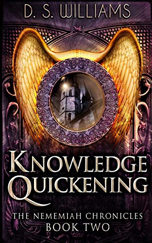 Image d?archive pour Knowledge Quickening (The Nememiah Chronicles Book 2)
