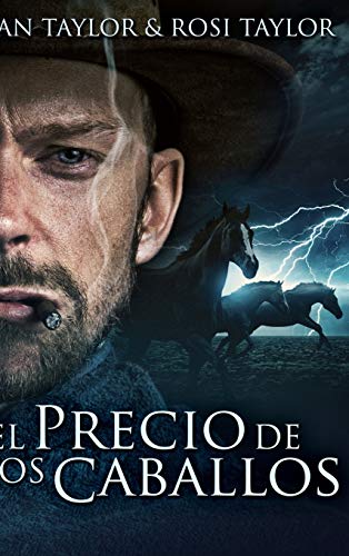 Stock image for El Precio De Los Caballos (Spanish Edition) for sale by PlumCircle