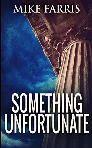9781715703974: Something Unfortunate