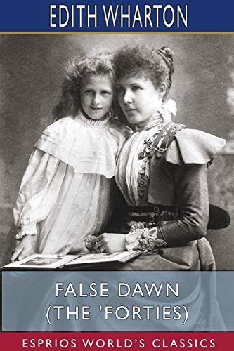 9781715710330: False Dawn (The 'Forties) (Esprios Classics)