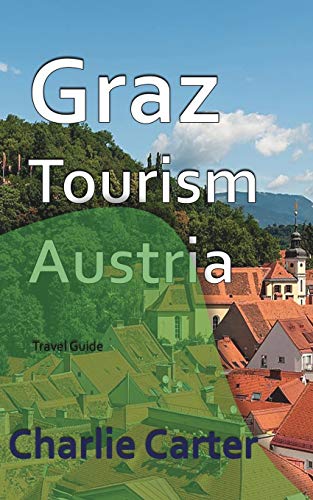 9781715759261: Graz Tourism, Austria: Travel Guide