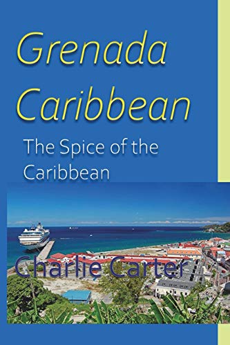 Stock image for Grenada, Caribbean: The Spice of the Caribbean for sale by Lucky's Textbooks