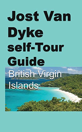Stock image for Jost Van Dyke self-Tour Guide: British Virgin Islands for sale by Lucky's Textbooks