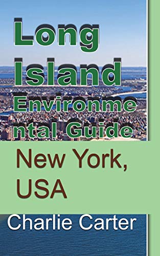 Stock image for Long Island Environmental Guide: New York, USA for sale by Lucky's Textbooks