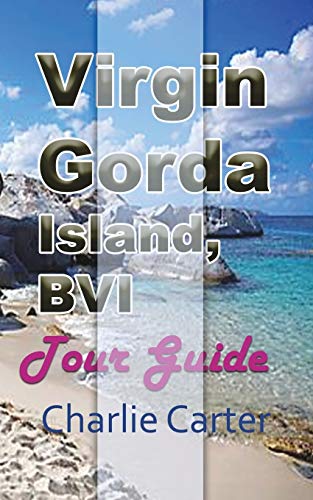 Stock image for Virgin Gorda Island, BVI: Tour Guide for sale by BooksRun