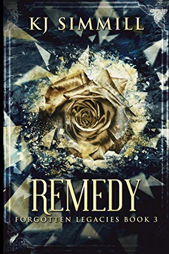 Beispielbild fr Remedy (The Forgotten Legacies Book 3) zum Verkauf von Buchpark