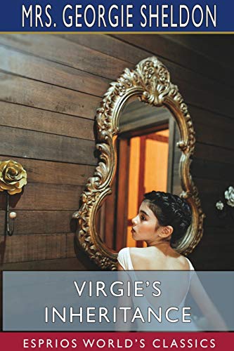 Stock image for Virgie's Inheritance (Esprios Classics) (Paperback) for sale by Grand Eagle Retail